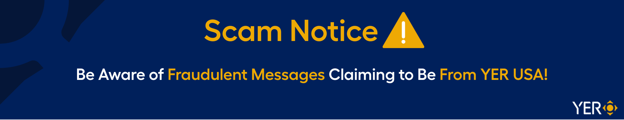 Be Aware of Fraudulent Messages Claiming to Be From YER USA! YER USA - Recruiters
